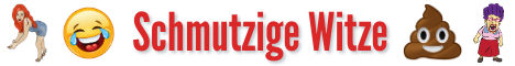 Schmutzige Witze